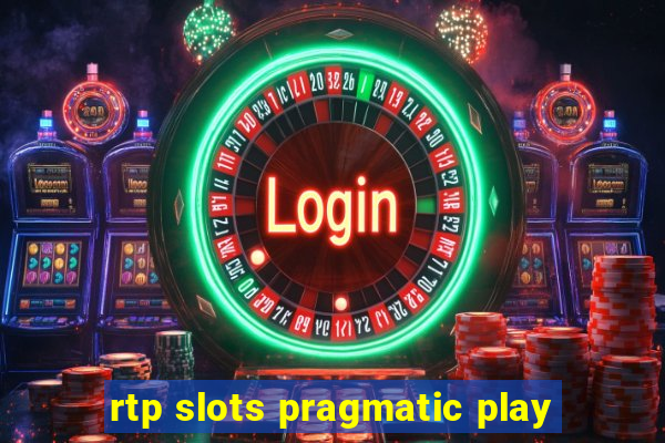 rtp slots pragmatic play