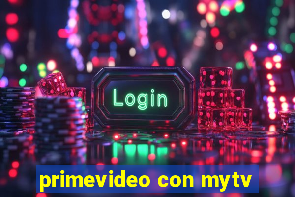 primevideo con mytv