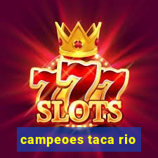 campeoes taca rio