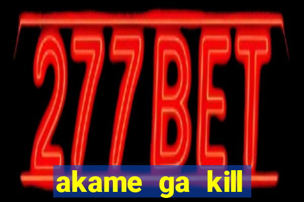 akame ga kill chelsea hentai