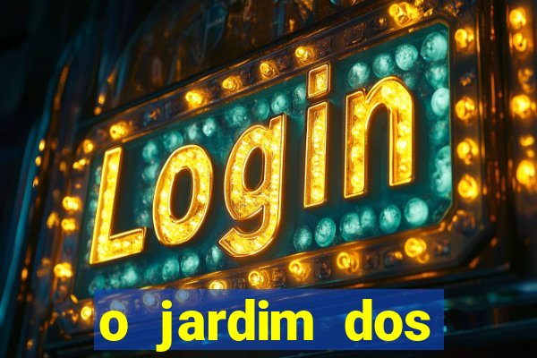 o jardim dos esquecidos a origem