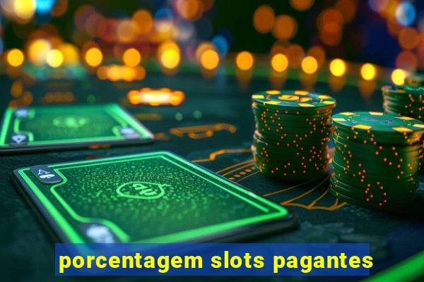 porcentagem slots pagantes