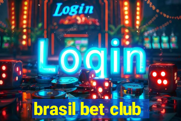 brasil bet club