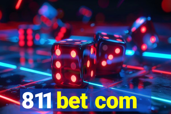 811 bet com