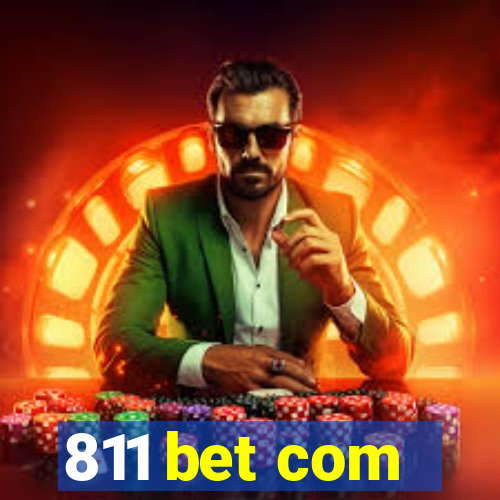 811 bet com