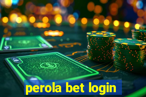 perola bet login