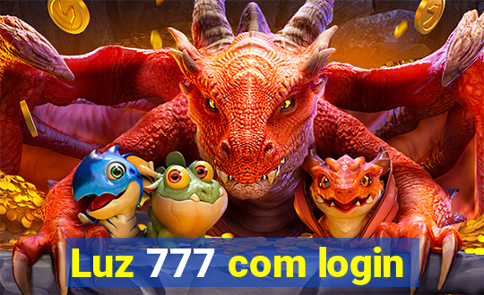 Luz 777 com login