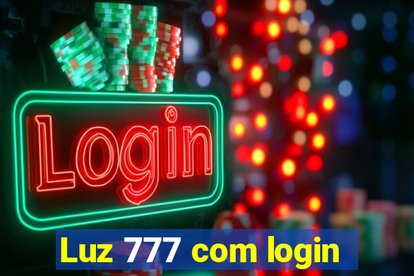 Luz 777 com login