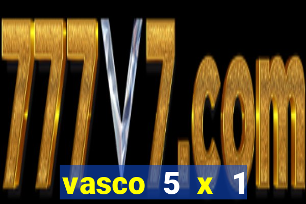 vasco 5 x 1 flamengo 2001