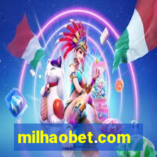 milhaobet.com