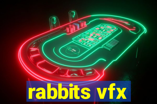 rabbits vfx