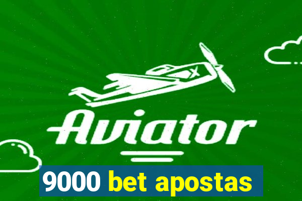 9000 bet apostas