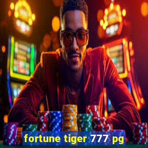 fortune tiger 777 pg