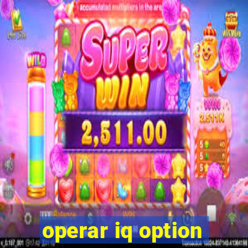 operar iq option