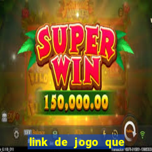 link de jogo que ganha dinheiro sem depositar