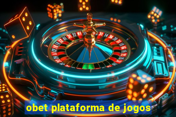 obet plataforma de jogos