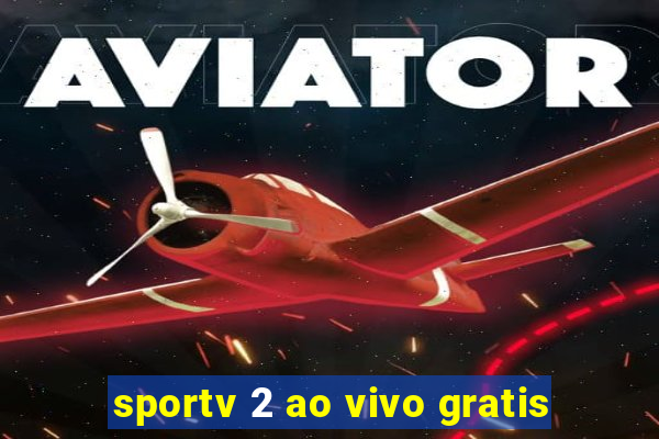 sportv 2 ao vivo gratis