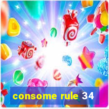 consome rule 34