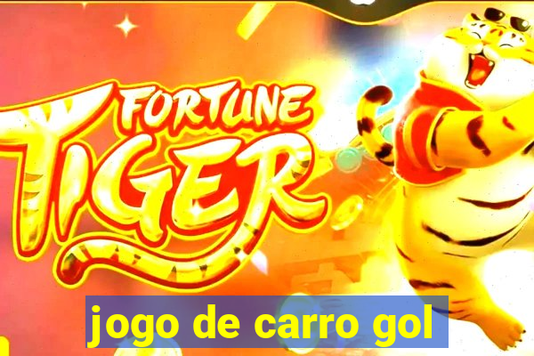 jogo de carro gol