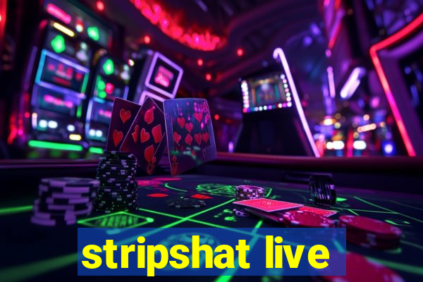 stripshat live