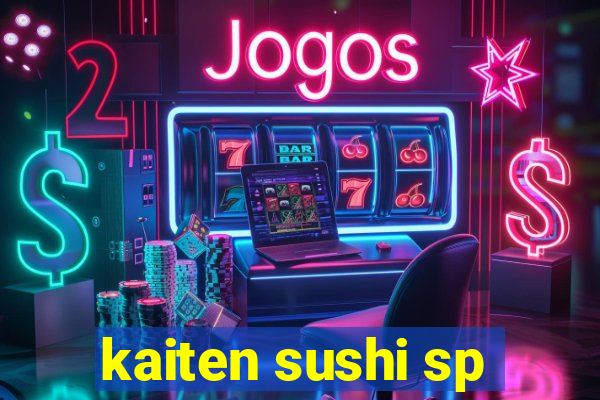 kaiten sushi sp