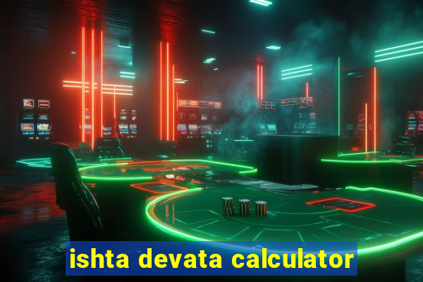 ishta devata calculator