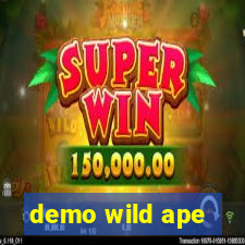 demo wild ape