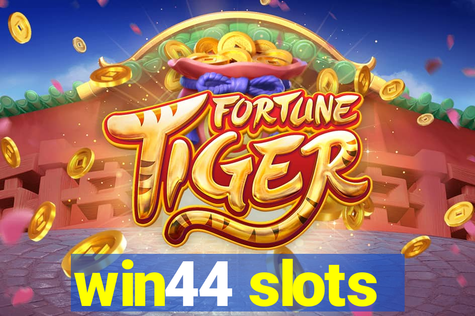 win44 slots