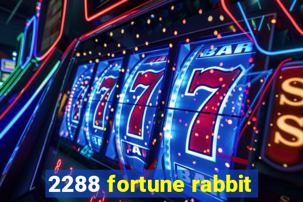 2288 fortune rabbit