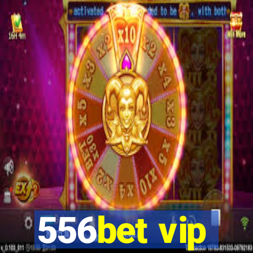 556bet vip