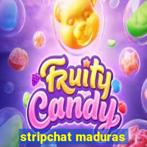 stripchat maduras