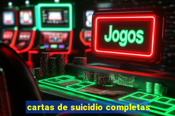 cartas de suicidio completas