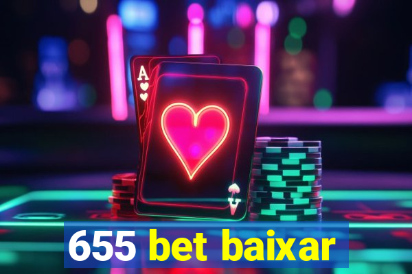 655 bet baixar