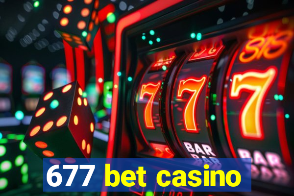 677 bet casino