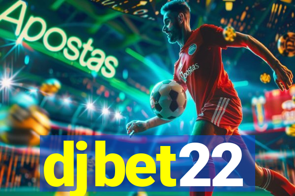 djbet22