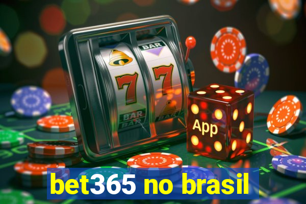 bet365 no brasil