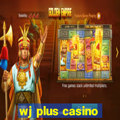 wj plus casino