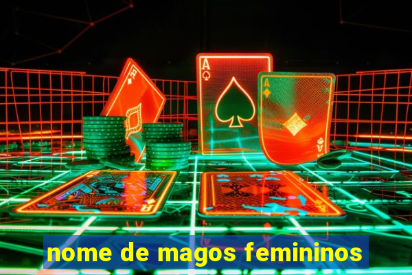 nome de magos femininos