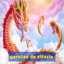 garotas de vitoria