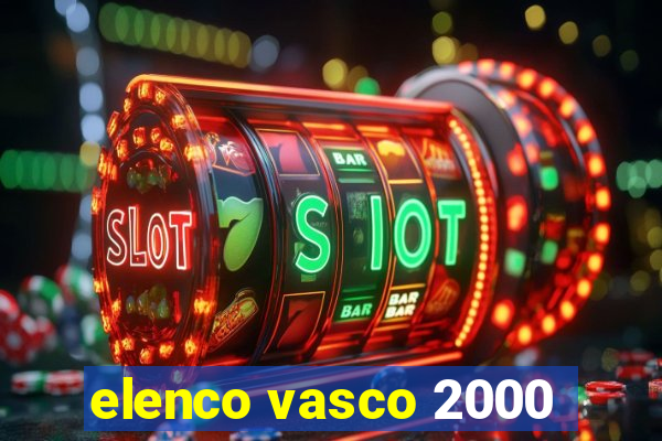 elenco vasco 2000