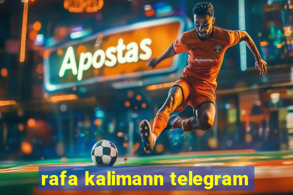 rafa kalimann telegram