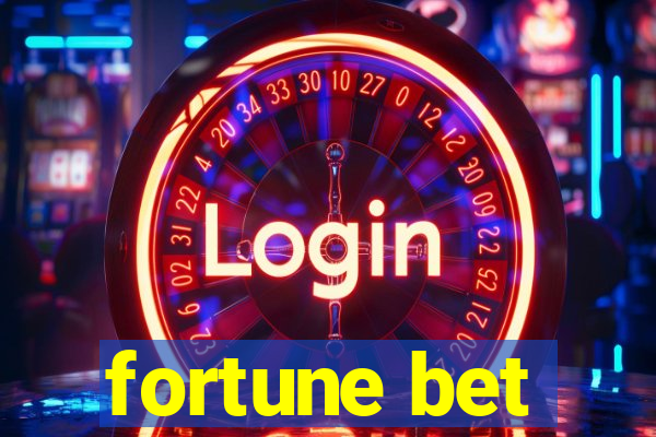 fortune bet