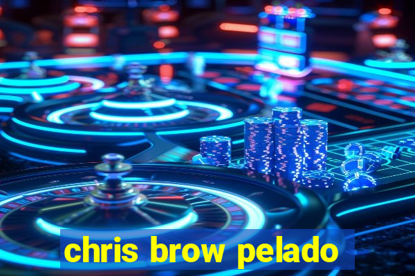 chris brow pelado