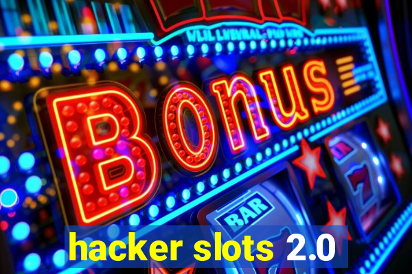 hacker slots 2.0