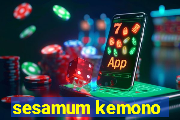 sesamum kemono