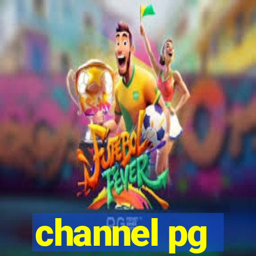 channel pg