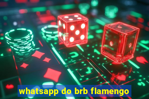 whatsapp do brb flamengo