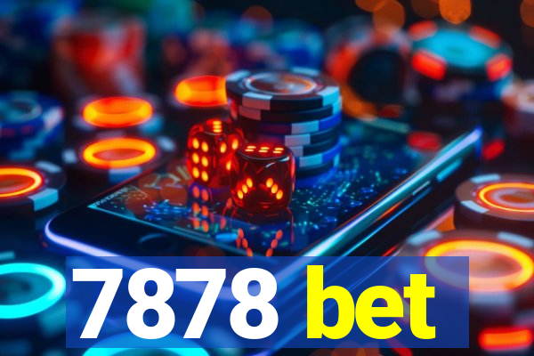 7878 bet