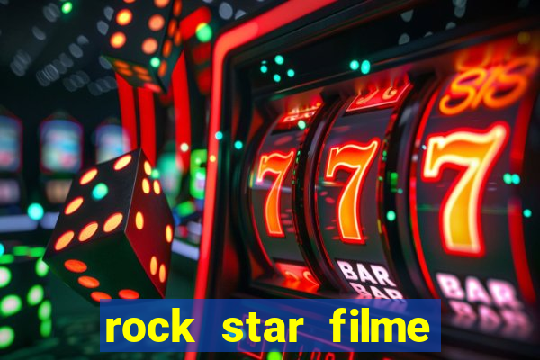 rock star filme completo dublado