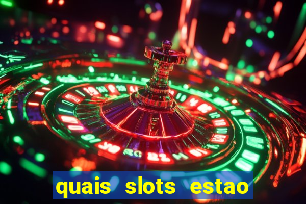 quais slots estao pagando agora